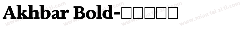 Akhbar Bold字体转换